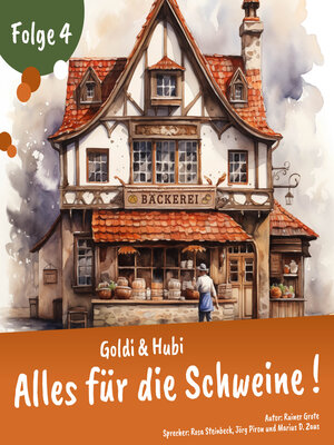 cover image of Goldi & Hubi – Alles für die Schweine! (Staffel 1, Folge 4)